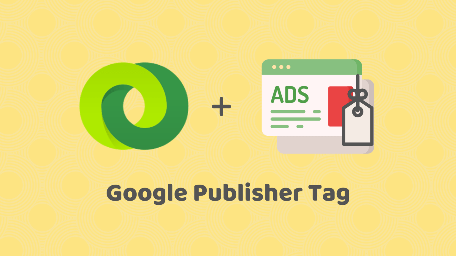 Google Publisher Tag
