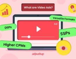 What are video ads? - AdPushup