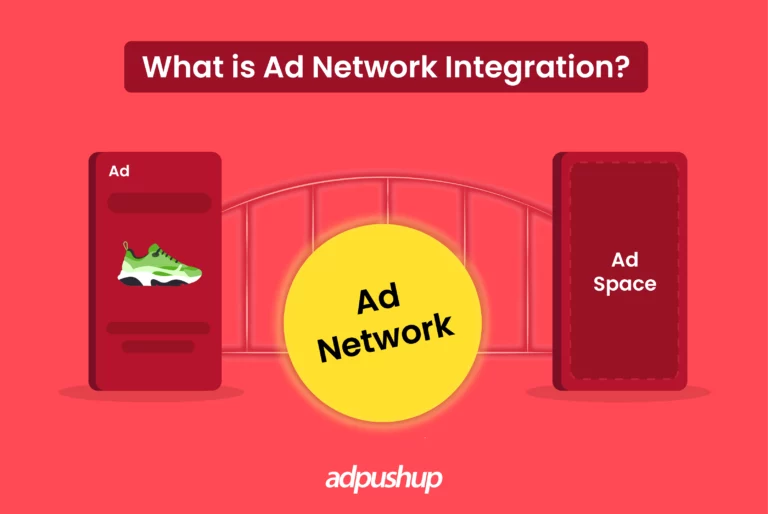 What is an ad network integration? - AdPushup
